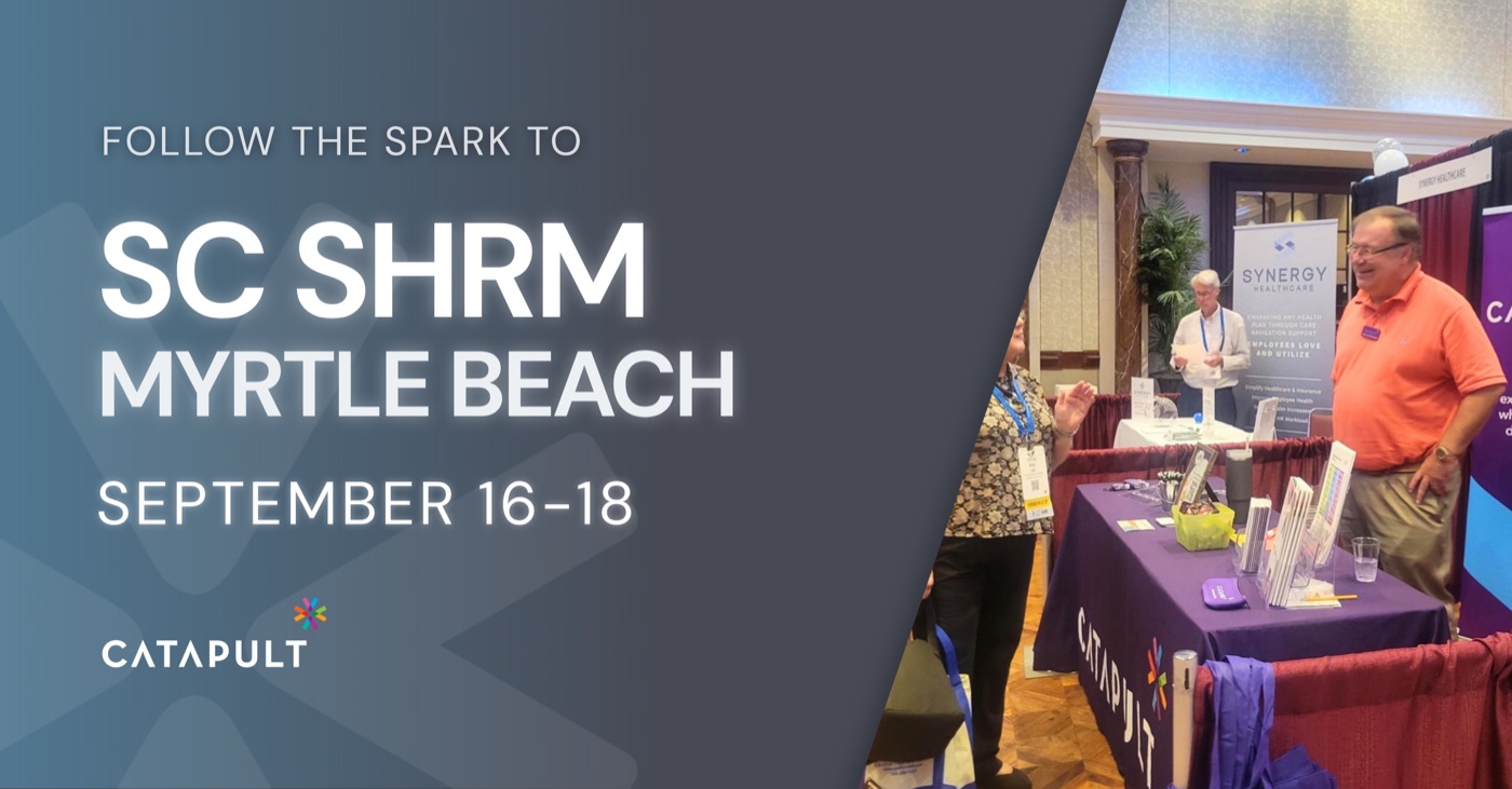HR Consulting, Compliance & Benefits Services 4 Catapult team at the SC SHRM State Conference booth in Myrtle Beach, September 16-18