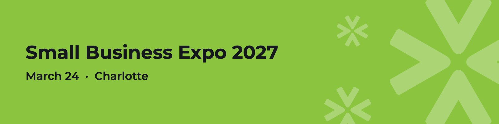 Top Business Conferences 2027: Dates, Locations and Costs 4 Small Business Expo 2027, March 24, Charlotte