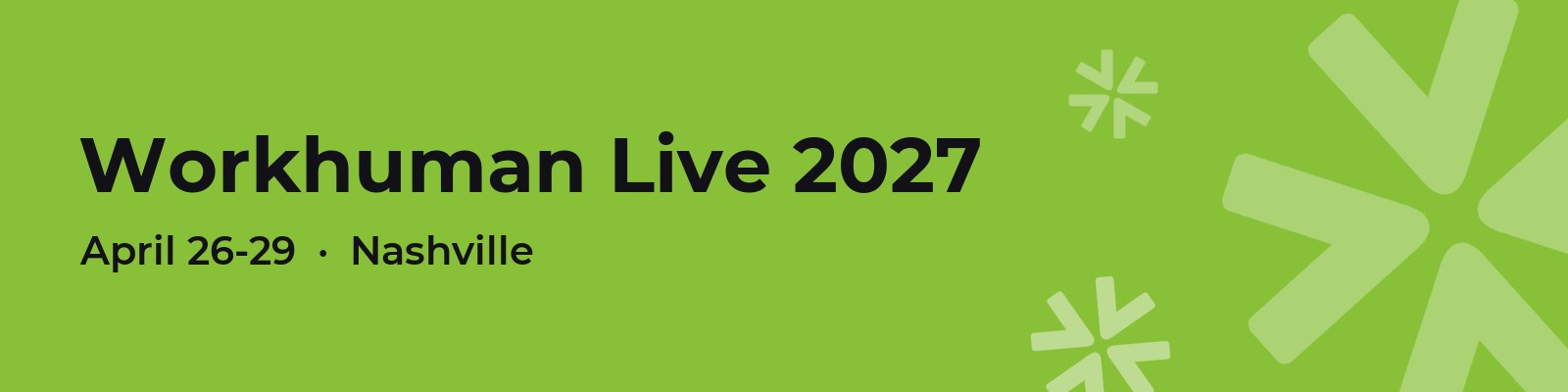 Top HR Conferences 2027: Dates, Locations and Costs 5 Workhuman Live 2027, April 26-29, Nashville