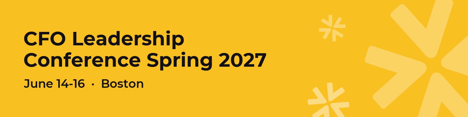 Top Leadership Conferences 2027: Dates, Locations and Costs 8 CFO Leadership Conference Spring 2027, June 14-16, Boston
